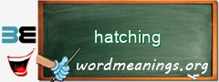 WordMeaning blackboard for hatching